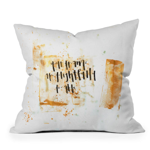 Kent Youngstrom your dream is delightfully doable gold Outdoor Throw Pillow