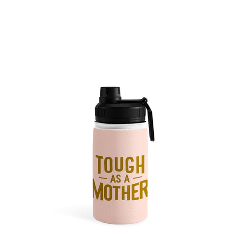 Lathe & Quill Tough as a Mother Water Bottle
