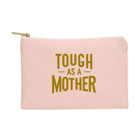 Lathe & Quill Tough as a Mother Pouch