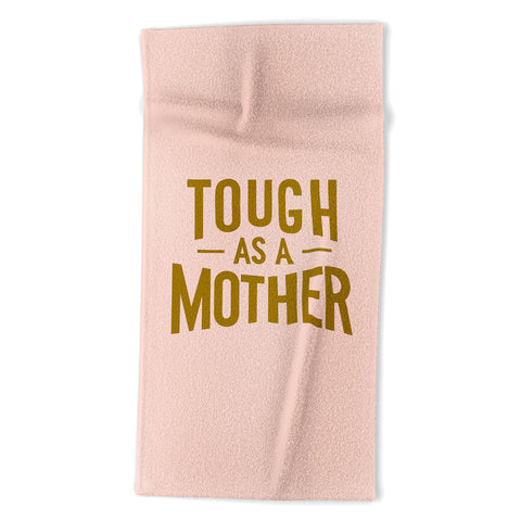 Lathe & Quill Tough as a Mother Beach Towel