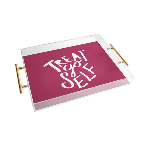 Leah Flores Treat Yo Self Acrylic Tray