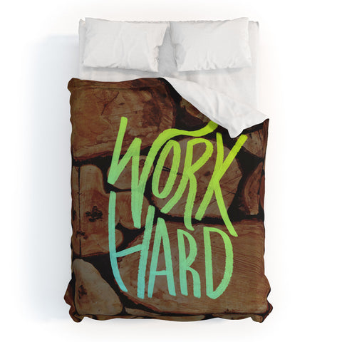 Leah Flores Work Hard Duvet Cover