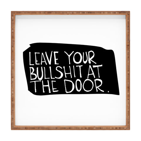 Leeana Benson Leave Your Bs Square Tray