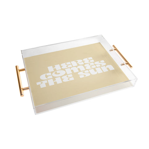 les muses here comes the sun I Acrylic Tray