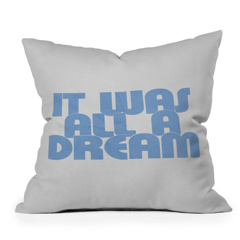 les muses it was all a dream I Outdoor Throw Pillow