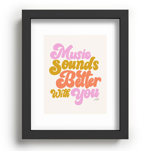 Lindsey Kay Collective Music Sounds Better With You Recessed Framing Rectangle