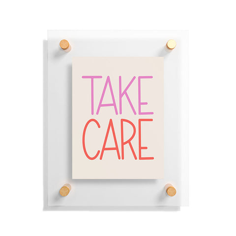 Lyman Creative Co Take Care Floating Acrylic Print