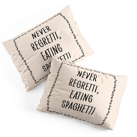 Mambo Art Studio Never Regretti Spaguetti Pillow Shams