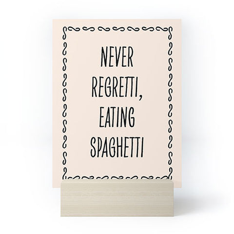 Mambo Art Studio Never Regretti Spaguetti Mini Art Print