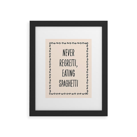 Mambo Art Studio Never Regretti Spaguetti Framed Art Print