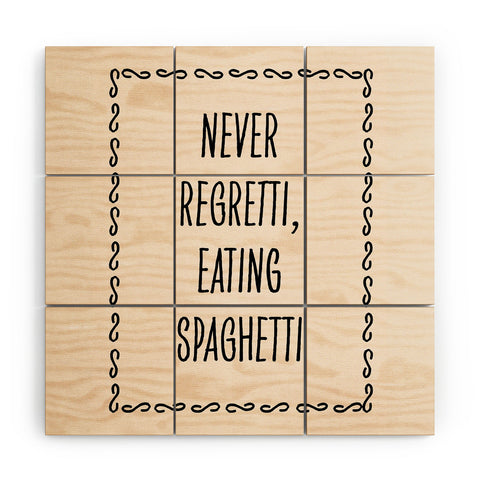 Mambo Art Studio Never Regretti Spaguetti Wood Wall Mural