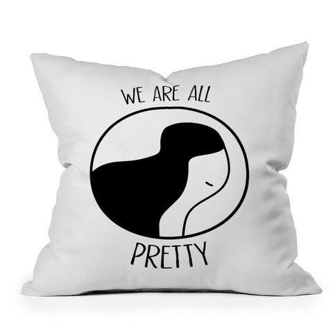 Mambo Art Studio We Are All Pretty Outdoor Throw Pillow