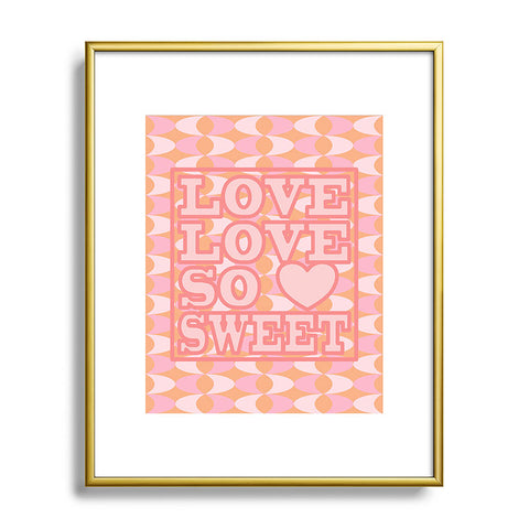 Mirimo LOVE SWEET Metal Framed Art Print