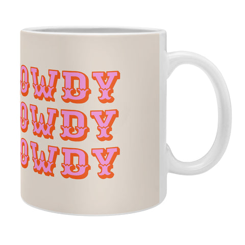Morgan Elise Sevart howdy howdy Coffee Mug