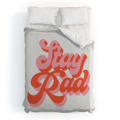 Morgan Elise Sevart stay rad Duvet Cover