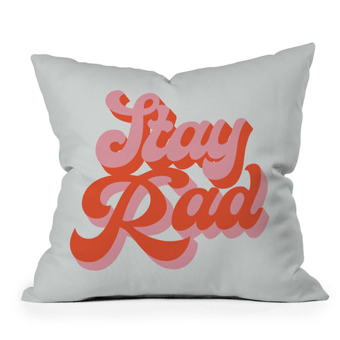 Morgan Elise Sevart stay rad Outdoor Throw Pillow
