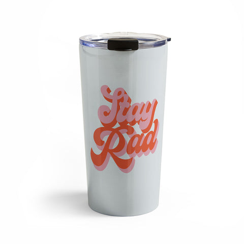 Morgan Elise Sevart stay rad Travel Mug