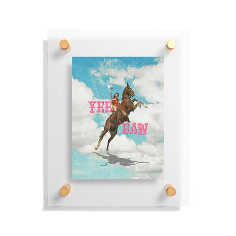 MsGonzalez YEE HAW I Floating Acrylic Print