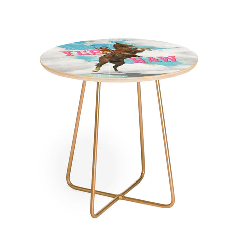 MsGonzalez YEE HAW I Round Side Table