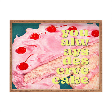 MsGonzalez You Always Deserve Cake Rectangular Tray