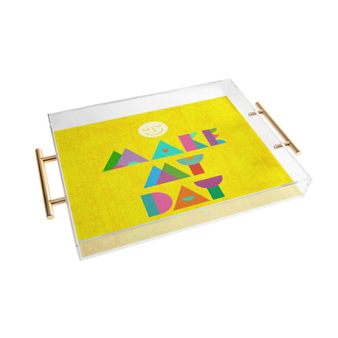 Nick Nelson Make My Day Acrylic Tray