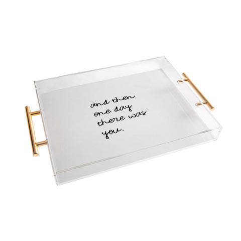 Orara Studio And Then One Day Couples Quote Acrylic Tray