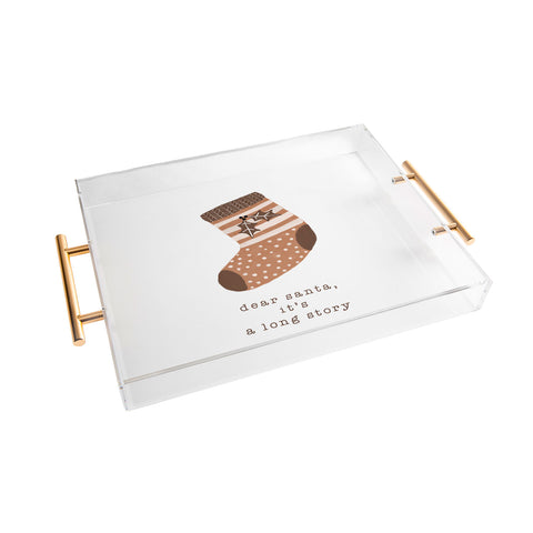Orara Studio Dear Santa It Is A Long Story Acrylic Tray