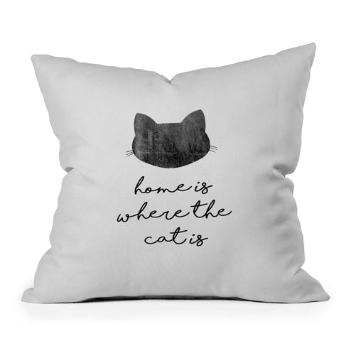 Orara Studio Home Is Where The Cat Is Outdoor Throw Pillow