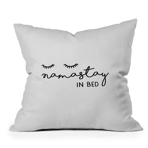 Orara Studio Namastay In Bed Quote Outdoor Throw Pillow