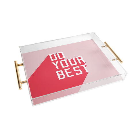 Phirst Do Your Best Acrylic Tray