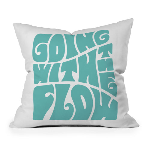 Phirst Going with the flow Throw Pillow