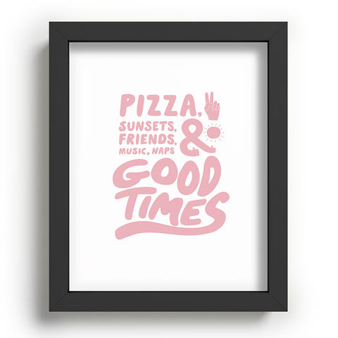 Phirst Pizza Sunsets Good Times Recessed Framing Rectangle