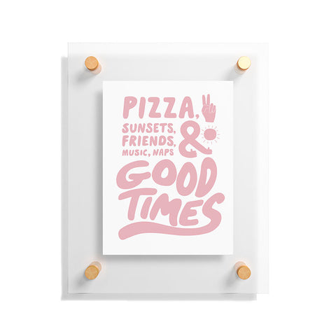 Phirst Pizza Sunsets Good Times Floating Acrylic Print