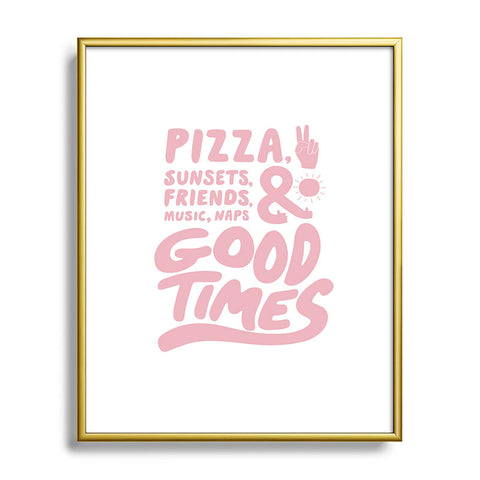 Phirst Pizza Sunsets Good Times Metal Framed Art Print