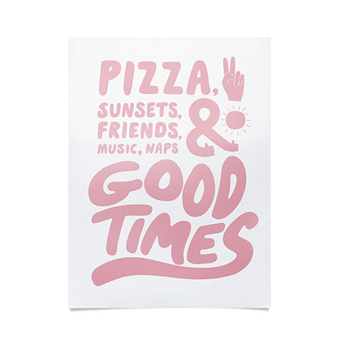 Phirst Pizza Sunsets Good Times Poster