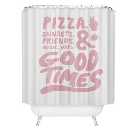 Phirst Pizza Sunsets Good Times Shower Curtain