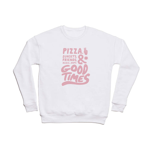 Phirst Pizza Sunsets Good Times Crewneck Sweatshirt