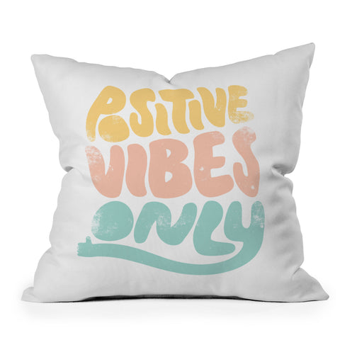 Phirst Positive Vibes Only Outdoor Throw Pillow