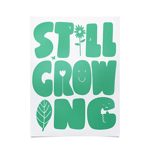 Phirst Still Growing Smile Poster