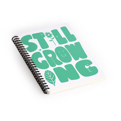 Phirst Still Growing Smile Spiral Notebook