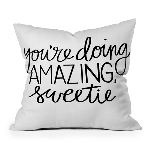Rachel Szo Youre Doing Amazing Sweetie Outdoor Throw Pillow