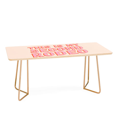 retrografika This is My Second Rodeo pink Coffee Table