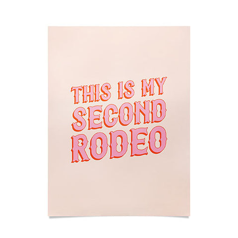 retrografika This is My Second Rodeo pink Poster