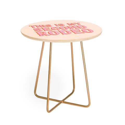 retrografika This is My Second Rodeo pink Round Side Table