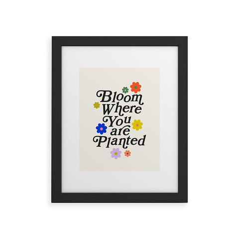 Rhianna Marie Chan Bloom Where You Are Planted Framed Art Print