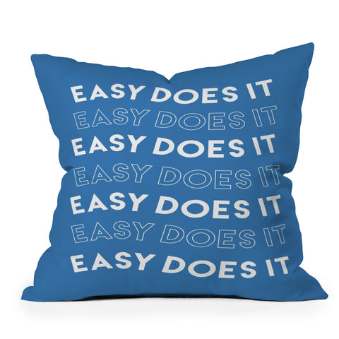 Rhianna Marie Chan Easy Does It Outdoor Throw Pillow