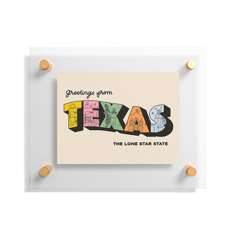 Rhianna Marie Chan Greetings From Texas Floating Acrylic Print