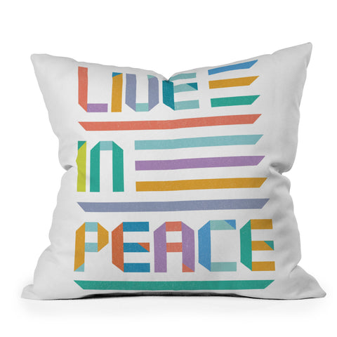 Rick Crane Live In Peace Outdoor Throw Pillow
