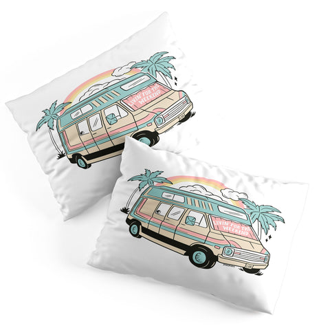 Sagepizza LIVIN FOR THE WEEKEND Pillow Shams