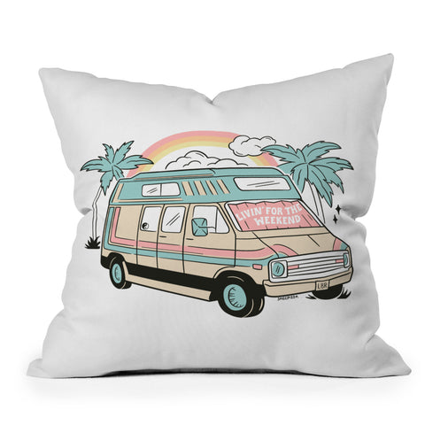 Sagepizza LIVIN FOR THE WEEKEND Outdoor Throw Pillow